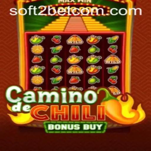 CaminodeChiliBonusBuy: A Spicy Adventure with Soft2Bet