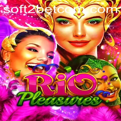 Exploring the Vibrant World of RioPleasures: An Exciting New Game by Soft2Bet